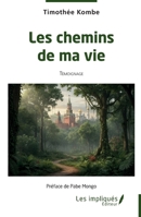 Les chemins de ma vie (French Edition) B0H4SVBBP2 Book Cover