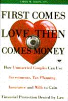 First Comes Love, Then Comes Money 0385471726 Book Cover