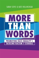 More Than Words: Promoting Race Equality and Tackling Racism in Schools 1787758125 Book Cover