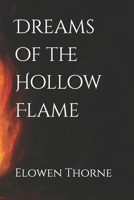 Dreams of the Hollow Flame B0FMY2M4DX Book Cover