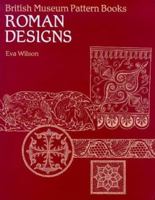 Roman Designs (British Museum Pattern Books) 0714180785 Book Cover