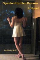 Spanked in Her Dreams 146102448X Book Cover
