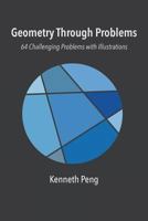 Geometry Through Problems: 64 Challenging Problems with Illustrations 1976079462 Book Cover