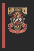 Firefighter Life Saver: 120 Seiten Kariert Papier. Schreibheft Ideal Fr Schule Und Beruf. 1657751449 Book Cover