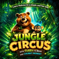 Jungle Circus with Tubby the Bear and Chunky Monkey: Learn Hebrew in a simple and fun way B0FVLR2KHS Book Cover