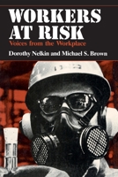 Workers At Risk: Voices from the Workplace 0226571289 Book Cover