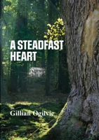 A STEADFAST HEART 1387189956 Book Cover