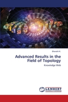 Advanced Results in the Field of Topology: Knowledge Web 6202514973 Book Cover
