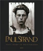 Paul Strand: Sixty Years of Photographs (Aperture Monograph) 0912334827 Book Cover