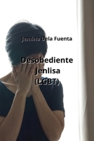 Desobediente Jenlisa (LGBT) (Spanish Edition) B0CN4WQ572 Book Cover