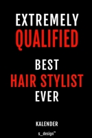 Kalender für Hair Stylisten / Hair Stylist: Wochen-Planer 2020 / Tagebuch / Journal für das ganze Jahr: Platz für Notizen, Planung / Planungen / Planer, Erinnerungen und Sprüche (German Edition) 171153420X Book Cover