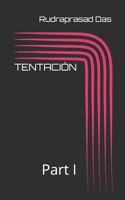 TENTACIÓN: Part I B0DW4GMBCK Book Cover