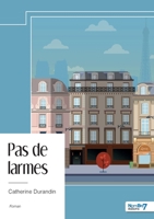 Pas de larmes (French Edition) B0DQCF27DM Book Cover