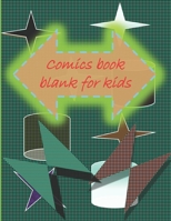 Blank Comic Book-Comic Sketch Book: Create your own comic book with this Blank Comic Book for kids, adults, students, teens and artists, many of Templates waiting you, 8.5 x 11 large, big Blank Comic  1677219203 Book Cover