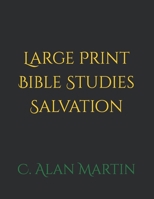 Large Print Bible Studies Salvation B09KNGG626 Book Cover