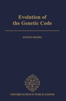 Evolution of the Genetic Code 0198547811 Book Cover