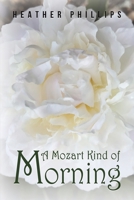 A Mozart Kind of Morning 1398468967 Book Cover