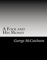 A Fool and His Money 198206918X Book Cover