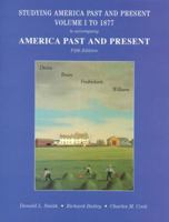 Studying America Past and Present to Accompany America Past and Present: Volume 1 to 1877 0321005627 Book Cover