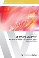Eberhard Wachter 3639478509 Book Cover