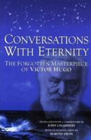 Conversations With Eternity: The Forgotten Masterpiece of Victor Hugo 1892138018 Book Cover