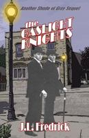 The Gaslight Knights 0615747205 Book Cover