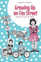 Growing Up on Fox Street: Memories from the 1960s B0CCK96WFQ Book Cover