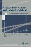 Volkswirtschaftslehre 1: Grundlegende Mikro- Und Makrokonomik (Springer-Lehrbuch) 3540432884 Book Cover