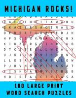 Michigan Rocks!: Large Print Word Searches Related to the Great Lakes State 1099476402 Book Cover