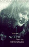Notes from the North: Incorporating a Brief History of the Scots and the English 0946487464 Book Cover