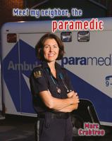 Meet My Neighbor, the Paramedic 0778745856 Book Cover