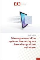 Da(c)Veloppement D'Un Systa]me Bioma(c)Trique a Base D'Empreintes Veineuses 3639481062 Book Cover