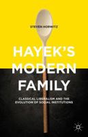 Hayek's Modern Family: Classical Liberalism and the Evolution of Social Institutions 1349562475 Book Cover