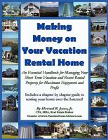 Making Money on Your Vacation Rental Home 0984265414 Book Cover