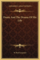 Dante And The Drama Of His Life 1425330185 Book Cover