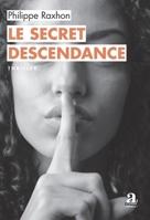 Le secret Descendance (Littératures) (French Edition) 2806132800 Book Cover