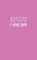 Kynlee : I LOVE YOU Kynlee Notebook Emotional valentine's gift: Lined Notebook / Journal Gift, 100 Pages, 5x8, Soft Cover, Matte Finish 1660439450 Book Cover