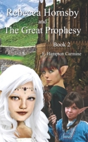 Rebecca Hornsby and The Great Prophesy 1086819934 Book Cover