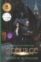Scourge: Triskellion Book One (Triskellion Saga) B09PW8LCWJ Book Cover