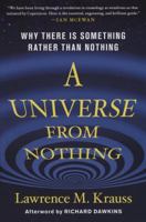 A Universe from Nothing: Why There Is Something Rather Than Nothing