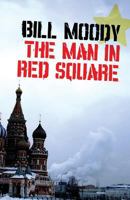 The Man in Red Square 1937495450 Book Cover