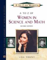 A to Z of Women in Science and Math (Facts on File Library of World History) 0816037973 Book Cover