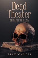 Dead Theater Remastered One 1957676884 Book Cover
