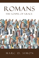 Romans: The Gospel of Grace 1664285245 Book Cover