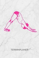 TERMINPLANER: Yogi Kalender Yogakurs Terminkalender - Yoga Position Wochenplaner Yogalehrerin Wochenplanung Asana Taschenkalender Meditation To-Do Liste Termine (German Edition) 1672527163 Book Cover