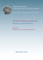 The Jews of Europe Around 1400. Disruption, Crisis, and Resilience 3447111216 Book Cover