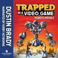 Trapped in a Video Game: Robots Revolt B0C7D1LHZ4 Book Cover