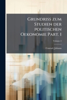 Grundriss zum Studien der politischen Oekonomie Volume 2 Part. 1 1246115948 Book Cover