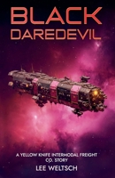 Black Daredevil (Yellow Knife Intermodal) B0H2SH5WP4 Book Cover