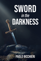 Sword in the Darkness 1725251612 Book Cover